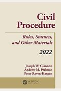 Civil Procedure: Rules, Statutes, And Other Materials, 2022 Supplement