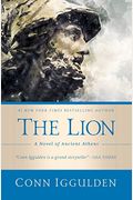 The Lion: A Novel Of Ancient Athens
