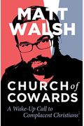 Church Of Cowards: A Wake-Up Call To Complacent Christians