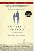 An Invisible Thread: The True Story Of An 11-Year-Old Panhandler, A Busy Sales Executive, And An Unlikely Meeting With Destiny