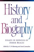 History And Biography: Essays In Honour Of Derek Beales
