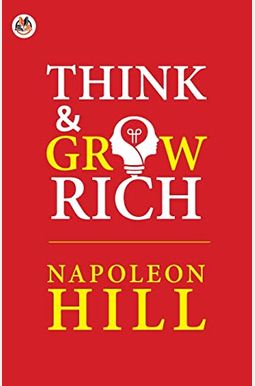 Think and Grow Rich Think and Grow Rich