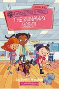 Wednesday And Woof #3: The Runaway Robot