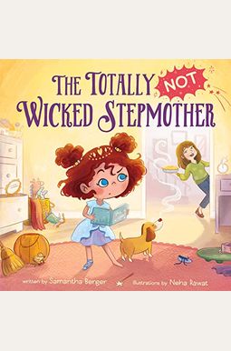 The Totally Not Wicked Stepmother The Totally Not Wicked Stepmother