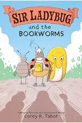 Sir Ladybug And The Bookworms