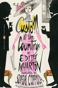 The Custom Of The Country: (Penguin Classics Deluxe Edition)