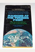 Mankind at the Turning Point: The Second Report to the Club of Rome