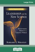 Leadership and the New Science pt Large Print Edition