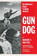 Gun Dog: Revolutionary Rapid Training Method
