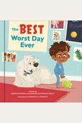 The Best Worst Day Ever: A Picture Book
