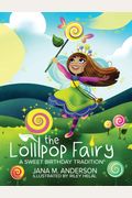 The Lollipop Fairy, A Sweet Birthday Tradition