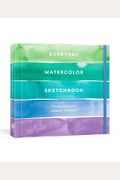 Everyday Watercolor Sketchbook: Prompts And Inspiration