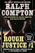 Ralph Compton Double: Rough Justice #1
