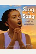 Sing A Song: How Lift Every Voice And Sing Inspired Generations