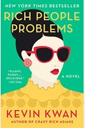 Rich People Problems A Novel Crazy Rich Asians Trilogy