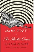 Mary Toft; Or, The Rabbit Queen