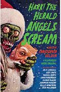 Hark! The Herald Angels Scream: An Anthology