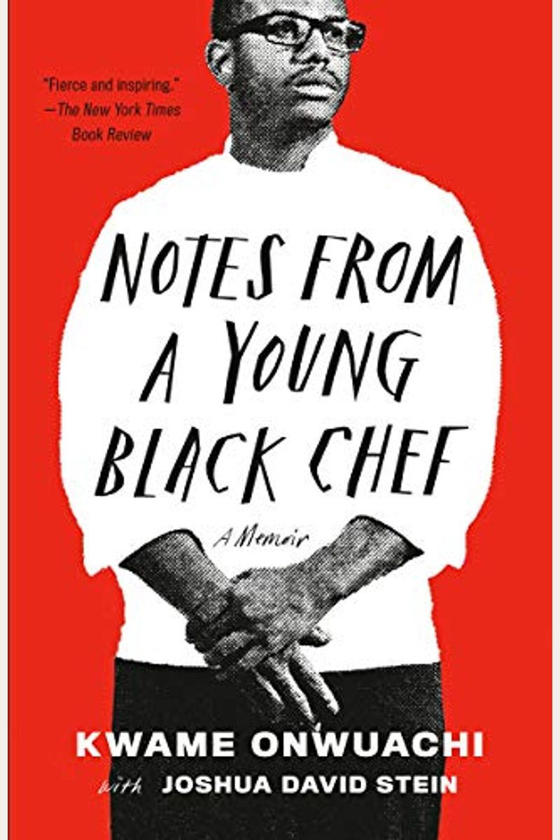 Notes From A Young Black Chef: A Memoir