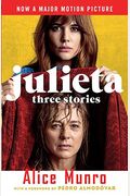 Julieta (Movie Tie-In Edition): Three Stories That Inspired The Movie
