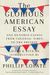 The Glorious American Essay: One Hundred Essays From Colonial Times To The Present