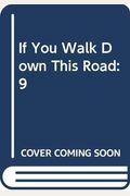 If You Walk Down This Road
