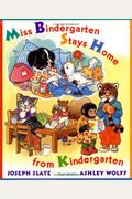 Miss Bindergarten Stays Home From Kindergarten (Turtleback School & Library Binding Edition) (Miss Bindergarten Books (Pb))