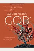 Experiencing God - Bible Study Book With Video Access: Knowing And Doing The Will Of God