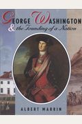 George Washington And The Founding Of A Nation (Pb)
