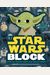 Star Wars Block (An Abrams Block Book): Over 100 Words Every Fan Should Know
