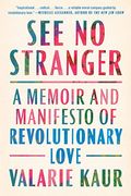 See No Stranger: A Memoir And Manifesto Of Revolutionary Love