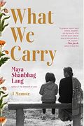 What We Carry: A Memoir