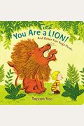 You Are A Lion!: And Other Fun Yoga Poses