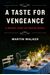A Taste For Vengeance: A Mystery Of The French Countryside