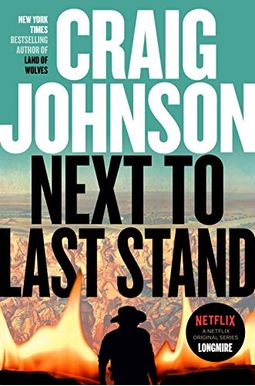 Next To Last Stand: A Longmire Mystery Next To Last Stand: A Longmire Mystery