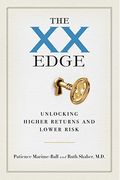 The Xx Edge: Unlocking Higher Returns And Lower Risk