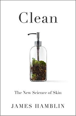 Clean: The New Science of Skin