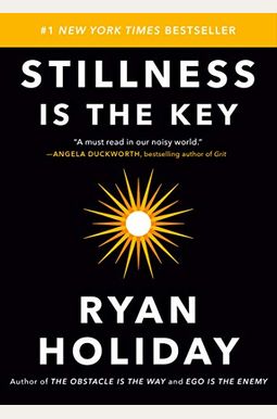Stillness Is The Key Stillness Is The Key