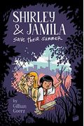 Shirley And Jamila Save Their Summer