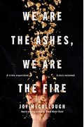 We Are The Ashes, We Are The Fire