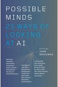 Possible Minds: Twenty-Five Ways Of Looking At Ai