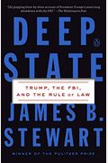 Deep State: Trump, The Fbi, And The Rule Of Law