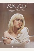 Billie Eilish - Happier Than Ever: Piano/Vocal/Guitar Songbook