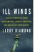 Ill Winds: Saving Democracy From Russian Rage, Chinese Ambition, And American Complacency