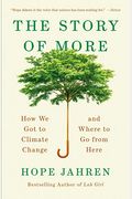 The Story Of More: How We Got To Climate Change And Where To Go From Here