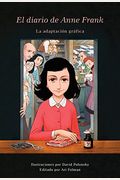 El Diario De Anne Frank (Novela GráFica) / Anne Frank's Dairy: The Graphic Adaptation