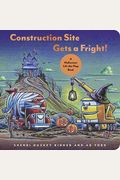 Construction Site Gets A Fright!: A Halloween Lift-The-Flap Book