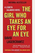 The Girl Who Takes An Eye For An Eye: A Lisbeth Salander Novel, Continuing Stieg Larsson's Millennium Series