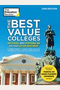 The Best Value Colleges, 2019 Edition: 200 Schools with Exceptional Roi for Your Tuition Investment