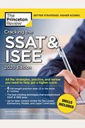 Cracking the SSAT & ISEE, 2020 Edition: All the Strategies, Practice, and Review You Need to Help Get a Higher Score (Private Test Preparation)