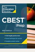 Princeton Review Cbest Prep, 4th Edition: 3 Practice Tests + Content Review + Strategies To Master The California Basic Educational Skills Test